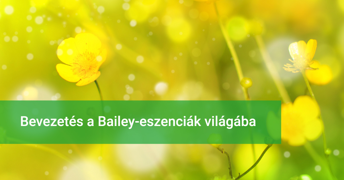 A Bailey-virágeszenciák